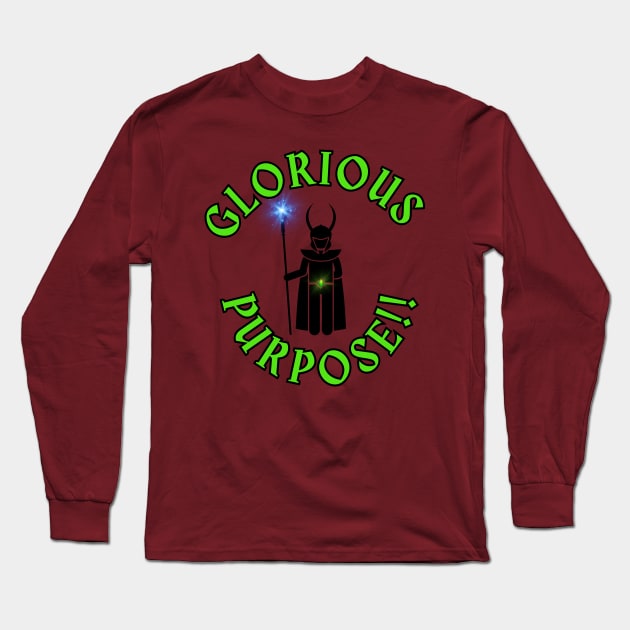 Glorious Purpose! Long Sleeve T-Shirt by Spatski